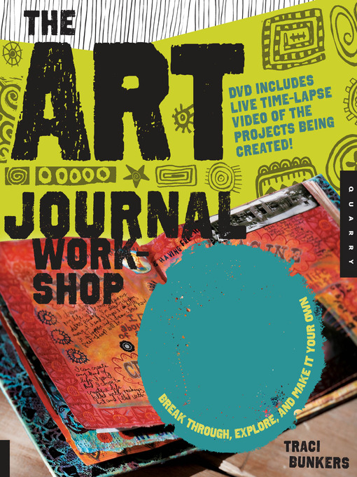 Title details for The Art Journal Workshop by Traci Bunkers - Available